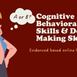 8-Hour Cognitive Behavioral Life Skills & Decision-Making Skills Course