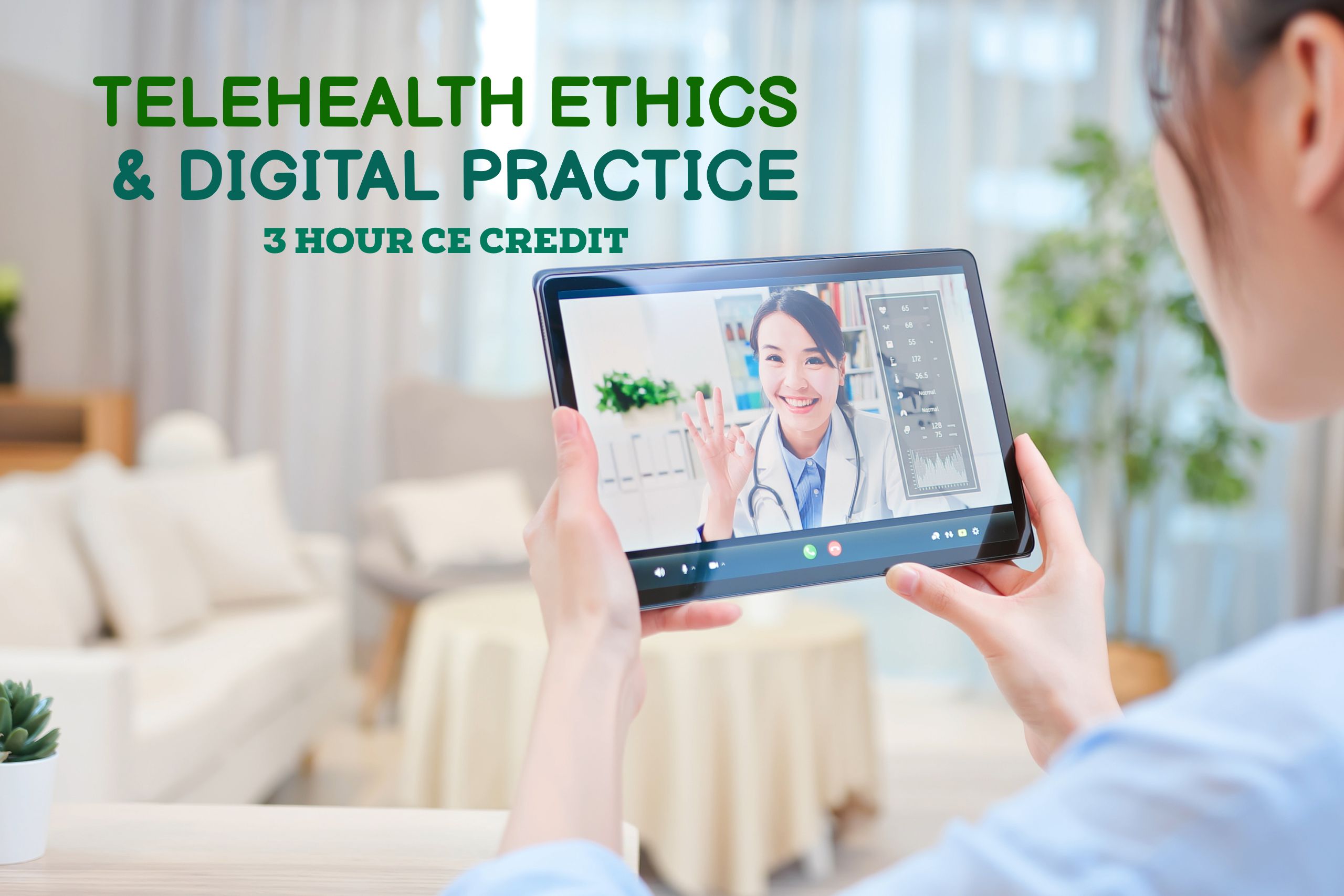 Telehealth Ethics & Best Practices -2 Continuing Education Hours