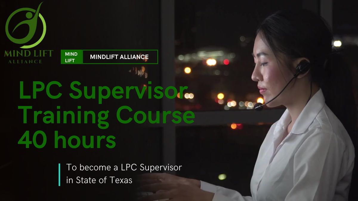 Texas LPC-Supervisor Training Course – 40-Hour Online Program | BHEC-Aligned & Affordable