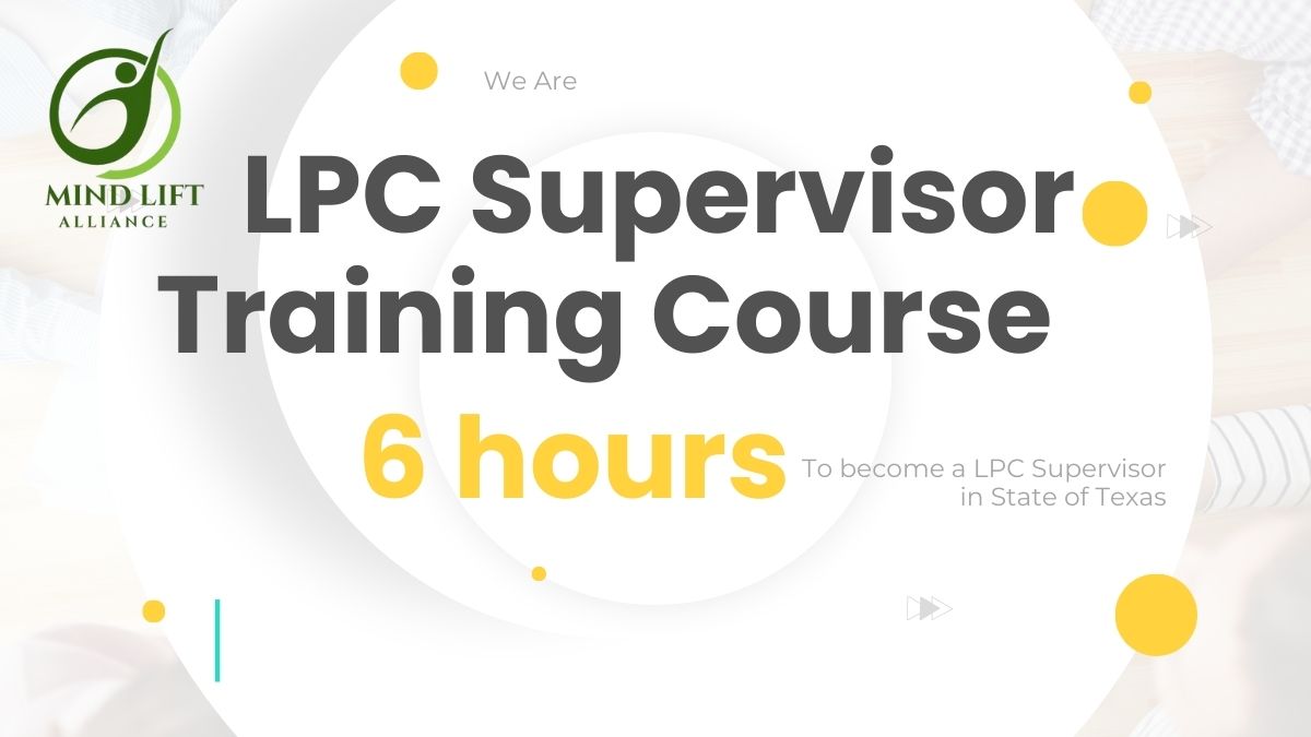 6-Hour LPC-Supervisor Continuing Education Course (CEU) for Mental Health Professionals – Online, Self-Paced